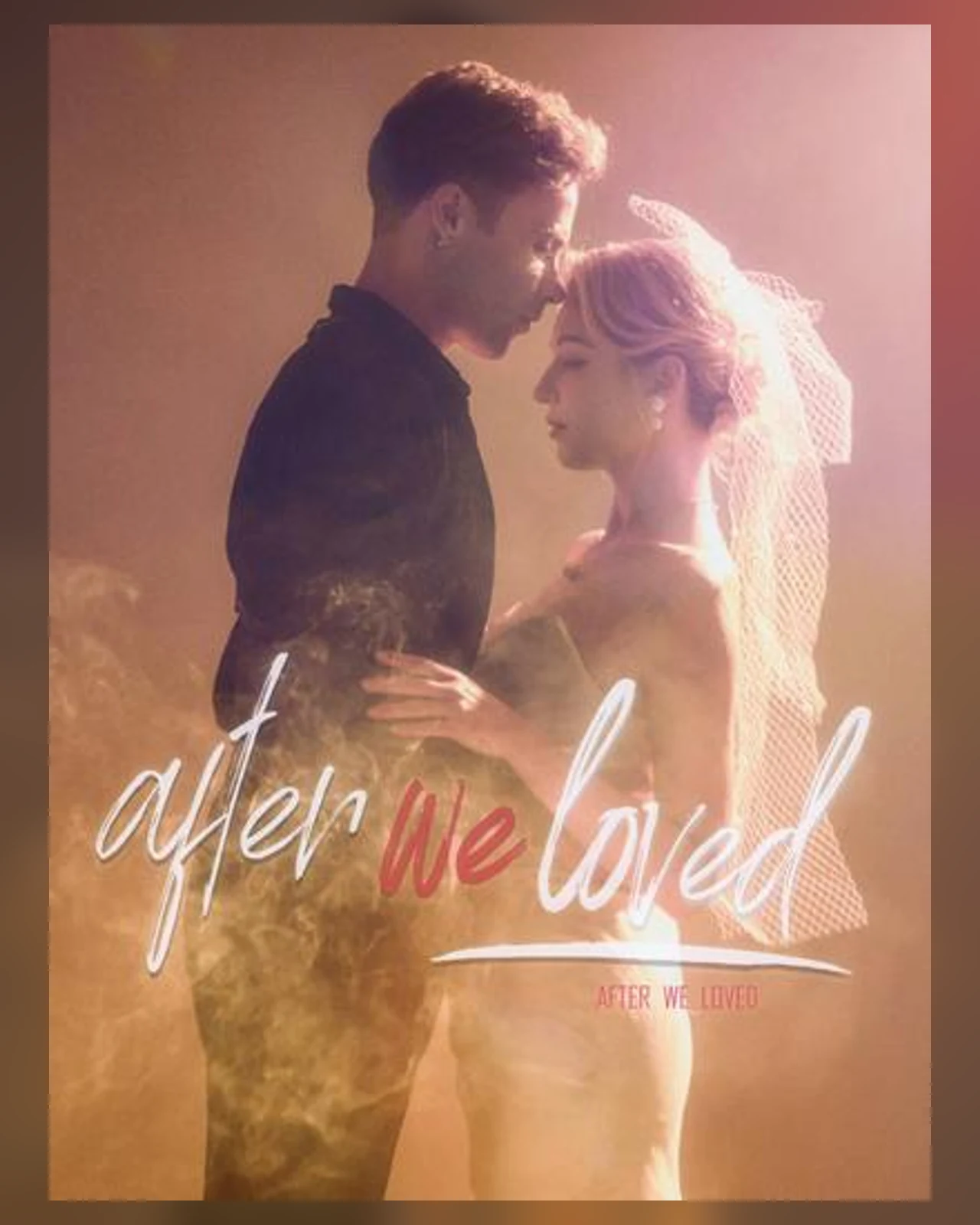 After We Loved 短剧海报，黄果短剧情感故事观察